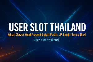 user slot thailand akun gacor asal negeri gajah putih jp banjir terus bro